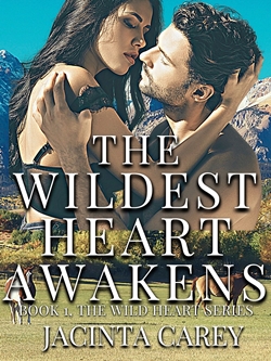 The Wildest Heart Awakens, Book 1, The Wild Heart Series